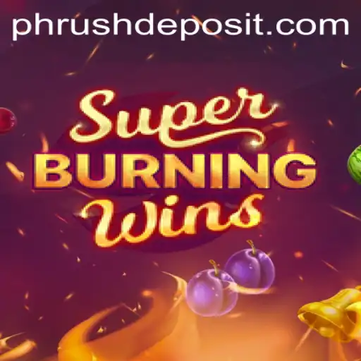Exploring the Excitement of SuperBurningWins Amidst the PH RUSH Gaming Craze